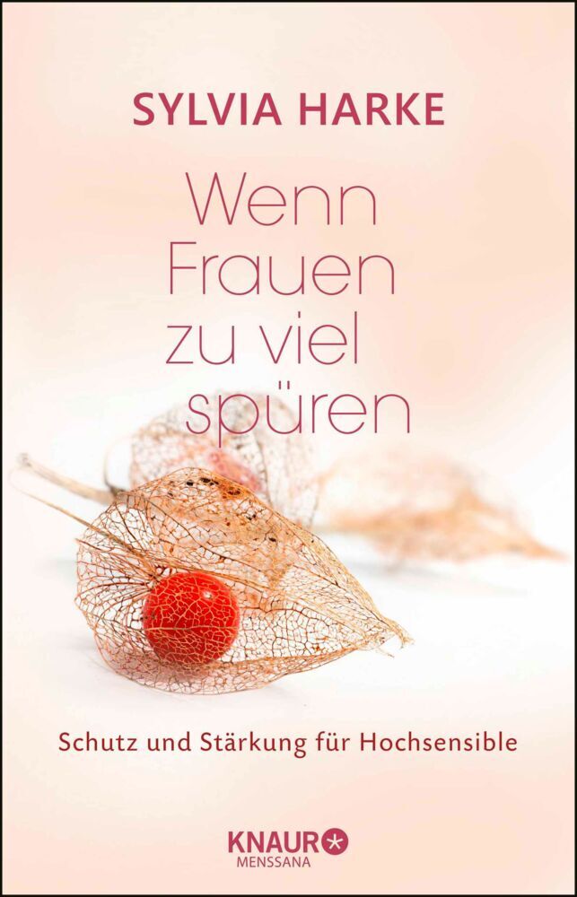 Wenn Frauen zu viel spüren (Sylvia Harke)