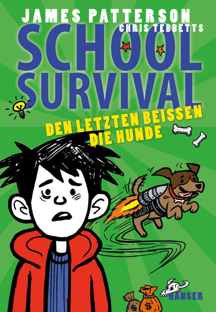 School Survival - Den Letzten beißen die Hunde (James Patterson)