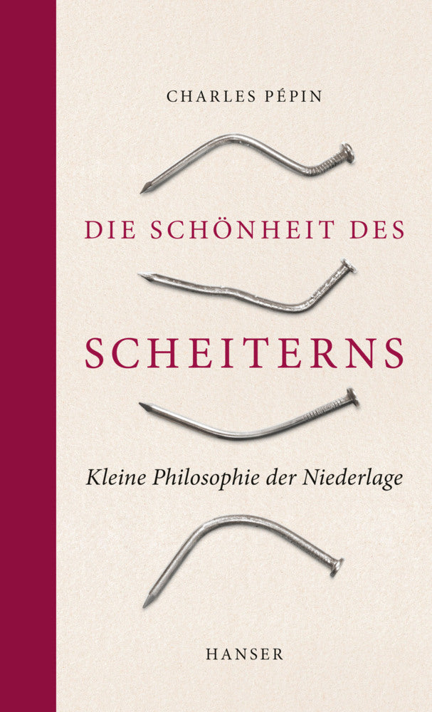 Die Schönheit des Scheiterns (Charles Pépin)