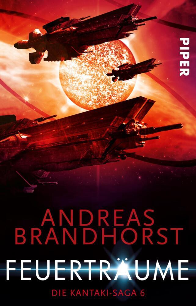 Die Kantaki-Saga - Feuerträume (Andreas Brandhorst)