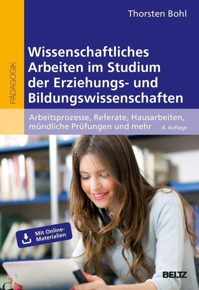 Wissenschaftliches Arbeiten im Studium der Erziehungs- und Bildungswissenschaften (Thorsten Bohl)