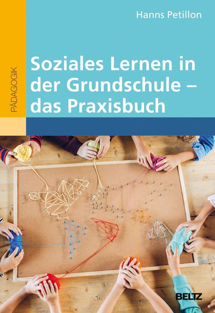 Soziales Lernen in der Grundschule - das Praxisbuch (Hanns Petillon)