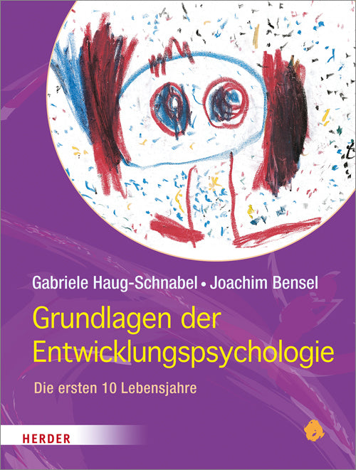Grundlagen der Entwicklungspsychologie (Gabriele Haug-Schnabel)