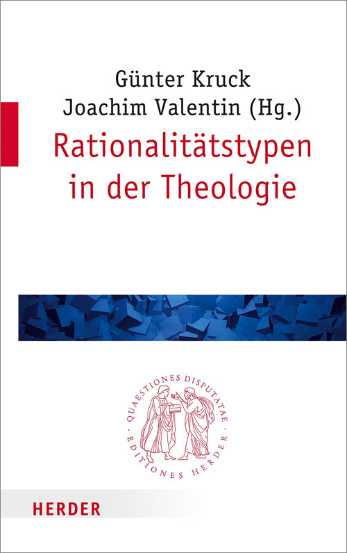 Rationalitätstypen in der Theologie (Joachim Valentin)
