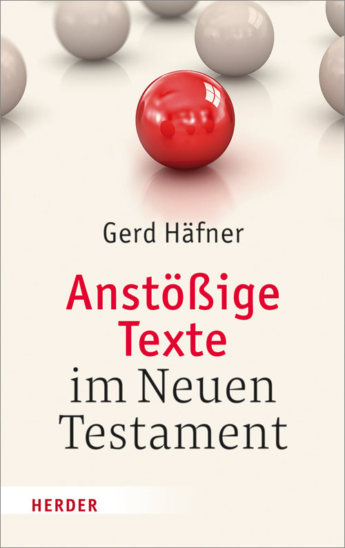 Anstößige Texte im Neuen Testament (Gerd Häfner)