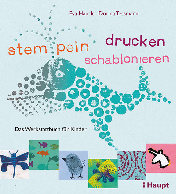 stempeln, drucken, schablonieren (Eva Hauck)