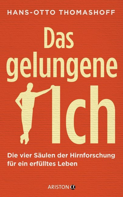 Das gelungene Ich (Hans-Otto Thomashoff)