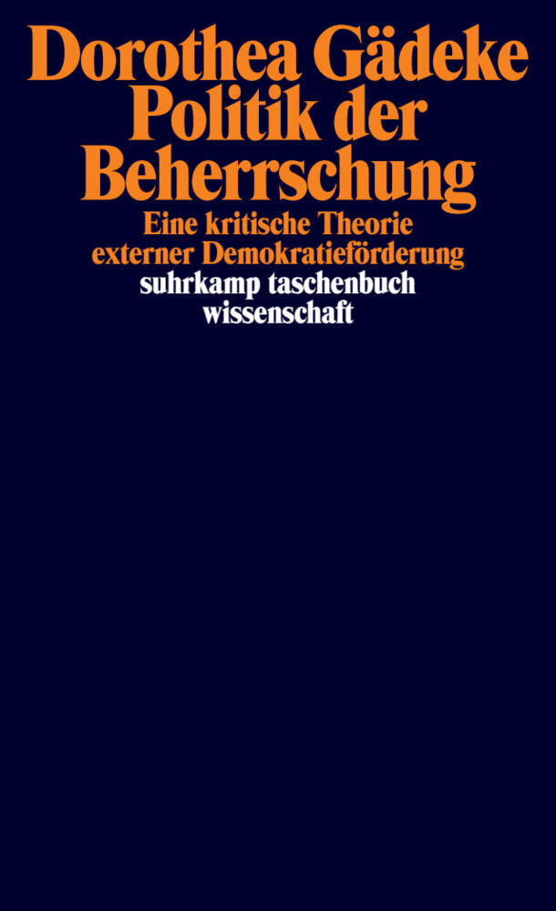 Politik der Beherrschung (Dorothea Gädeke)