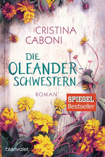 Die Oleanderschwestern (Cristina Caboni)