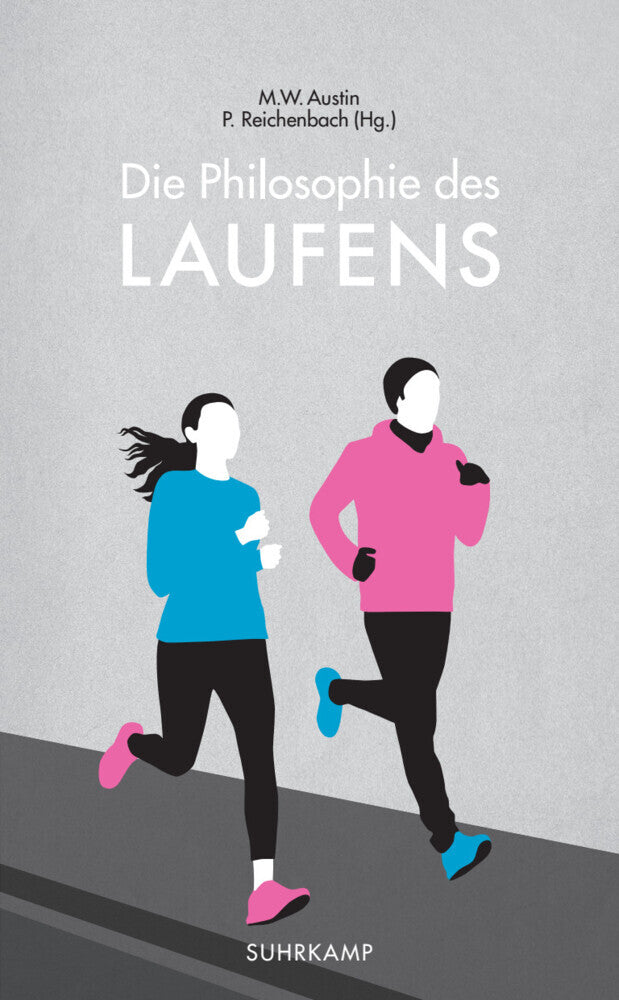 Die Philosophie des Laufens (M. W. Austin)