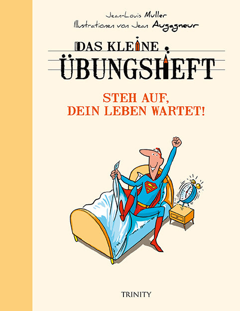 Das kleine Übungsheft - Steh auf, dein Leben wartet! (Jean-Michel Muller)