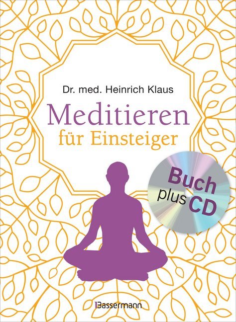 Meditieren für Einsteiger, m. Audio-CD (Heinrich Klaus)