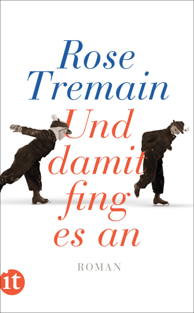 Und damit fing es an (Rose Tremain)