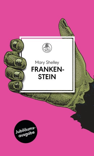 Frankenstein (Mary Wollstonecraft Shelley)