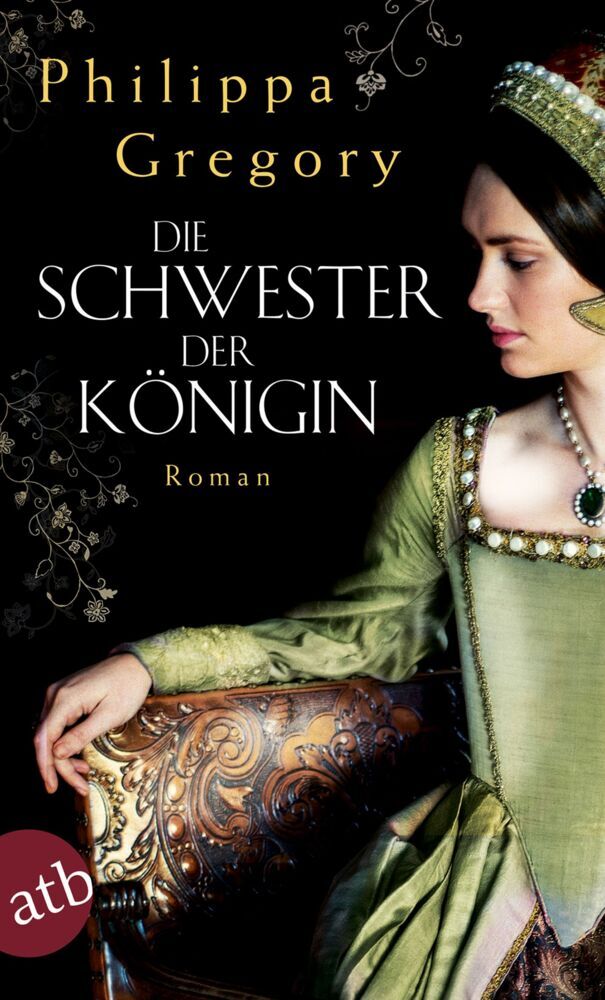 Die Schwester der Königin (Philippa Gregory)