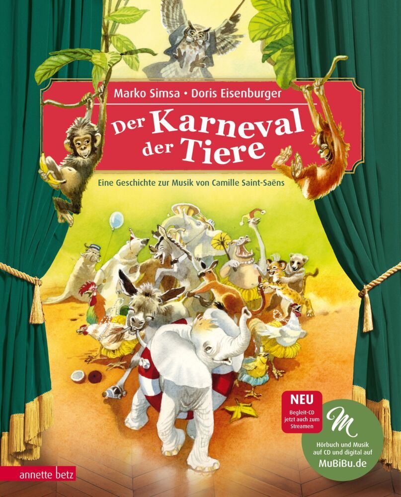 Der Karneval der Tiere (Das musikalische Bilderbuch mit CD und zum Streamen) (Marko Simsa)