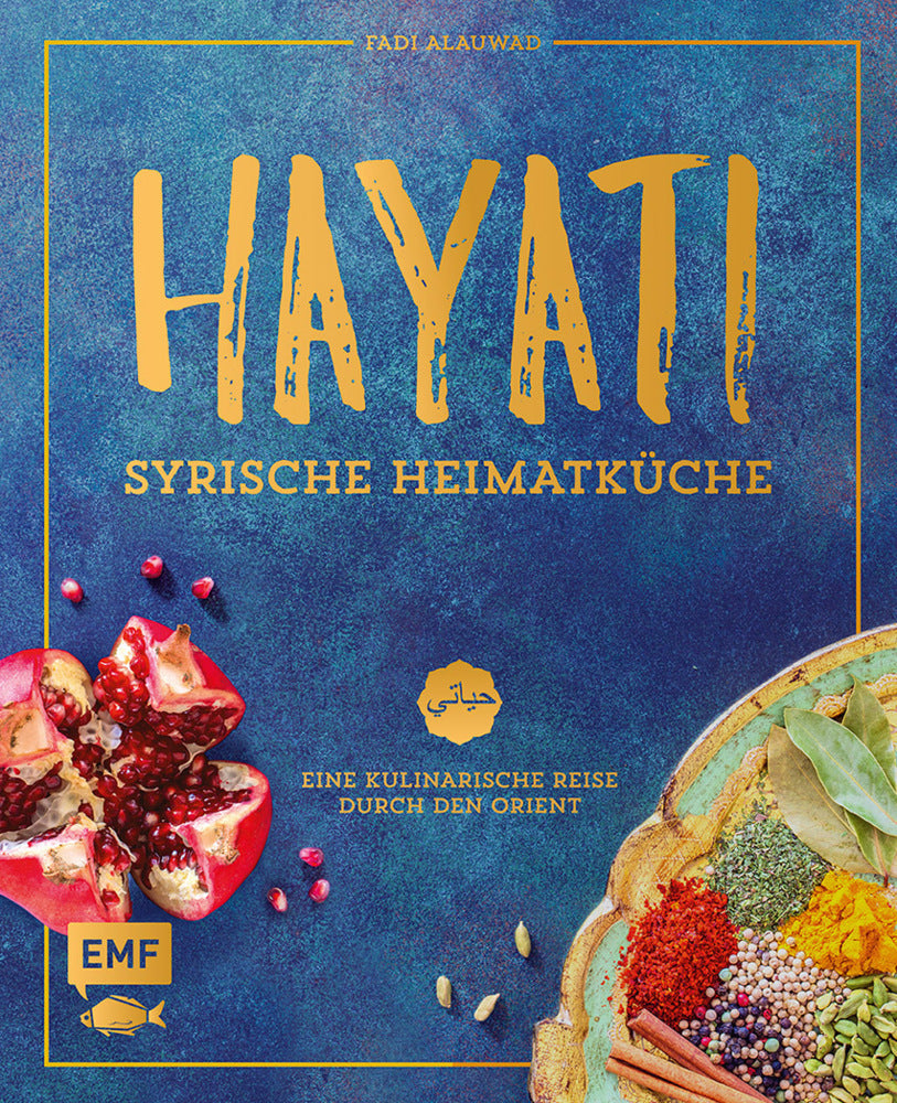 Hayati: Syrische Heimatküche (Fadi Alauwad)