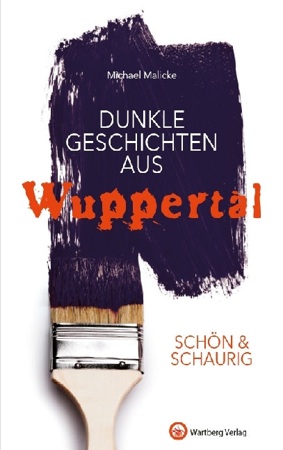Dunkle Geschichten aus Wuppertal (Michael Malicke)