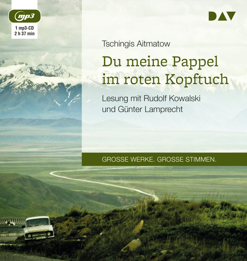 Du meine Pappel im roten Kopftuch, 1 Audio-CD, 1 MP3 (Tschingis Aitmatow)