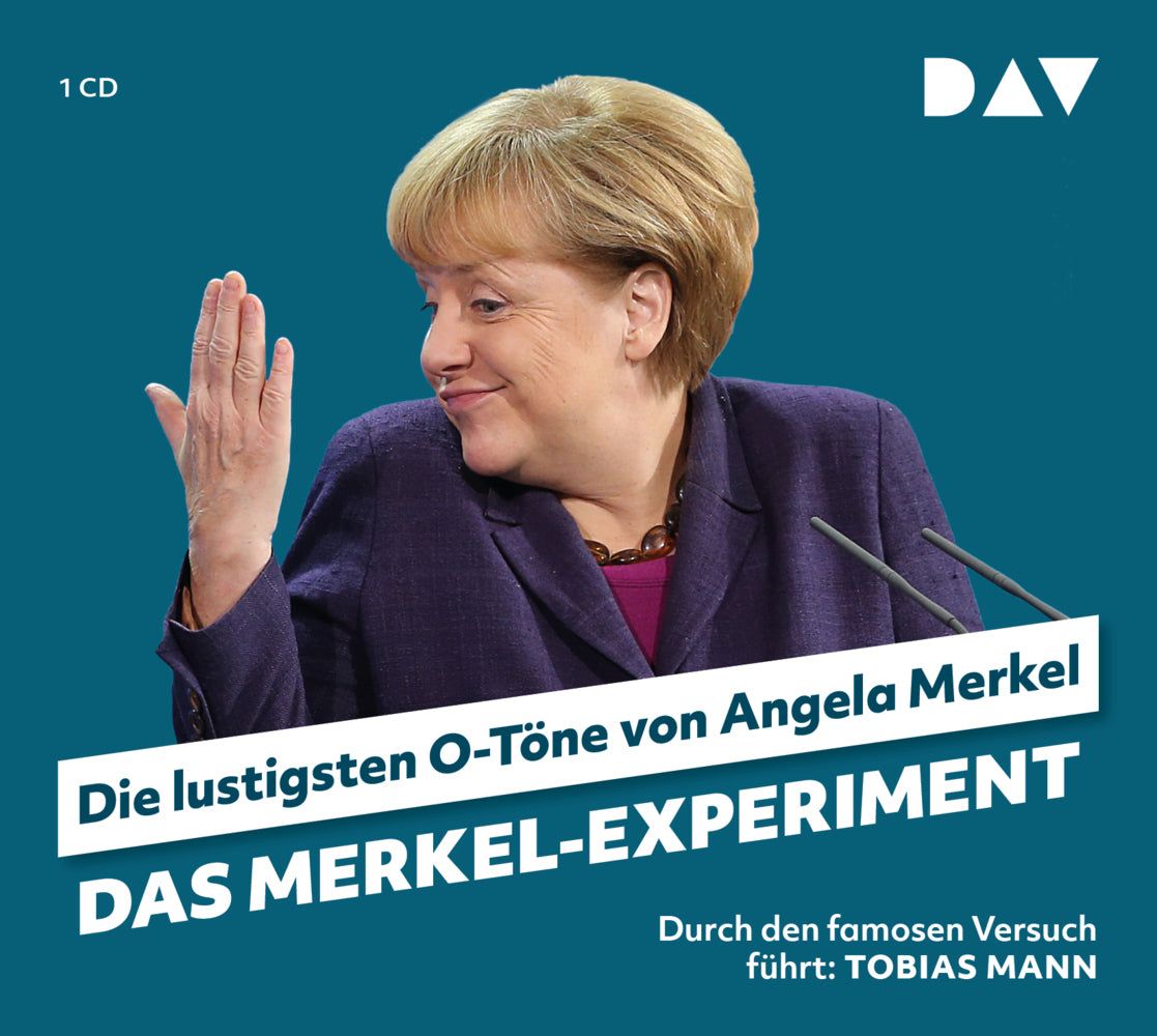 Das Merkel-Experiment. Die lustigsten O-Töne von Angela Merkel, 1 Audio-CD (Martin Nusch)