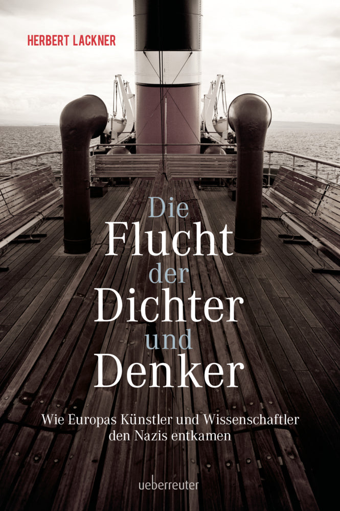 Die Flucht der Dichter und Denker (Herbert Lackner)