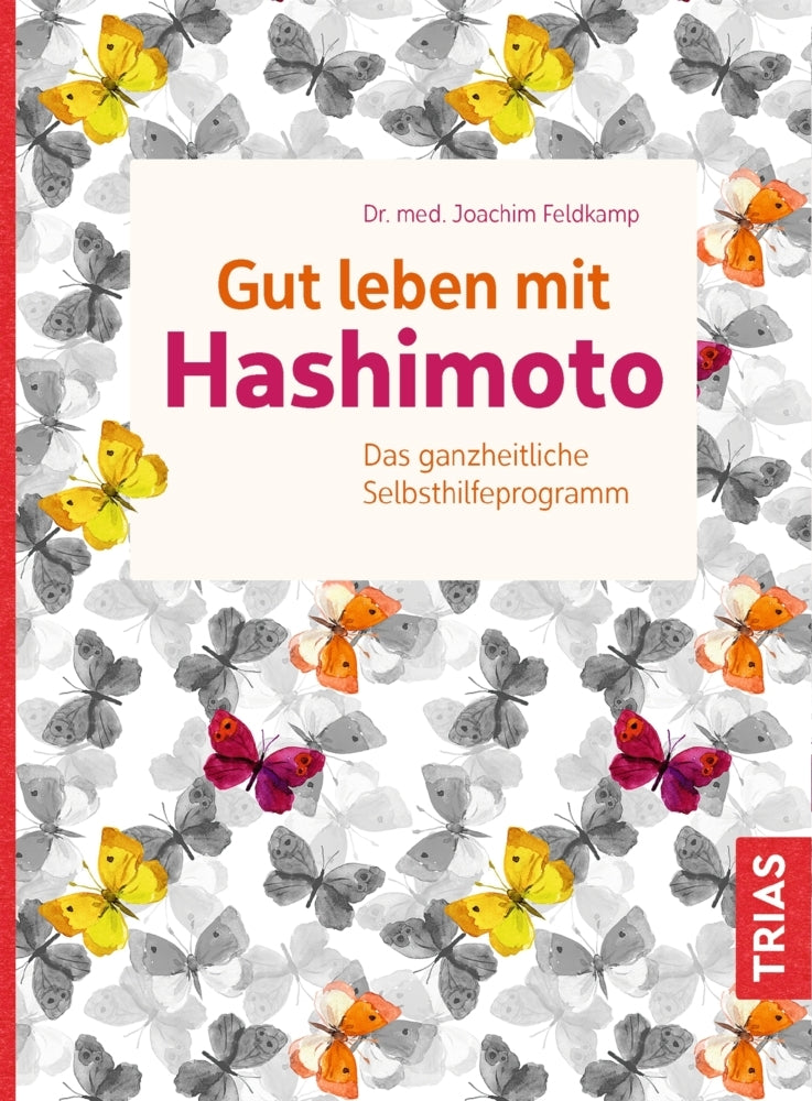 Gut leben mit Hashimoto (Joachim Feldkamp)
