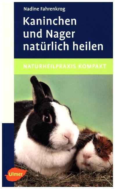 Kaninchen und Nager natürlich heilen (Nadine Fahrenkrog)