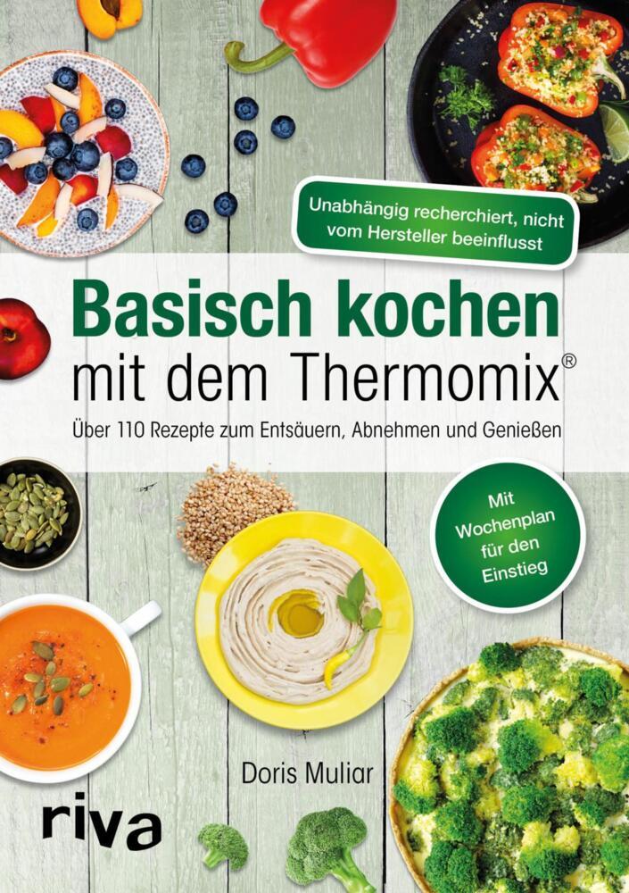 Basisch kochen mit dem Thermomix® (Doris Muliar)