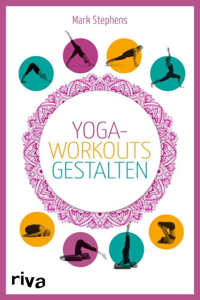 Yoga-Workouts gestalten - Kartenset (Mark Stephens)