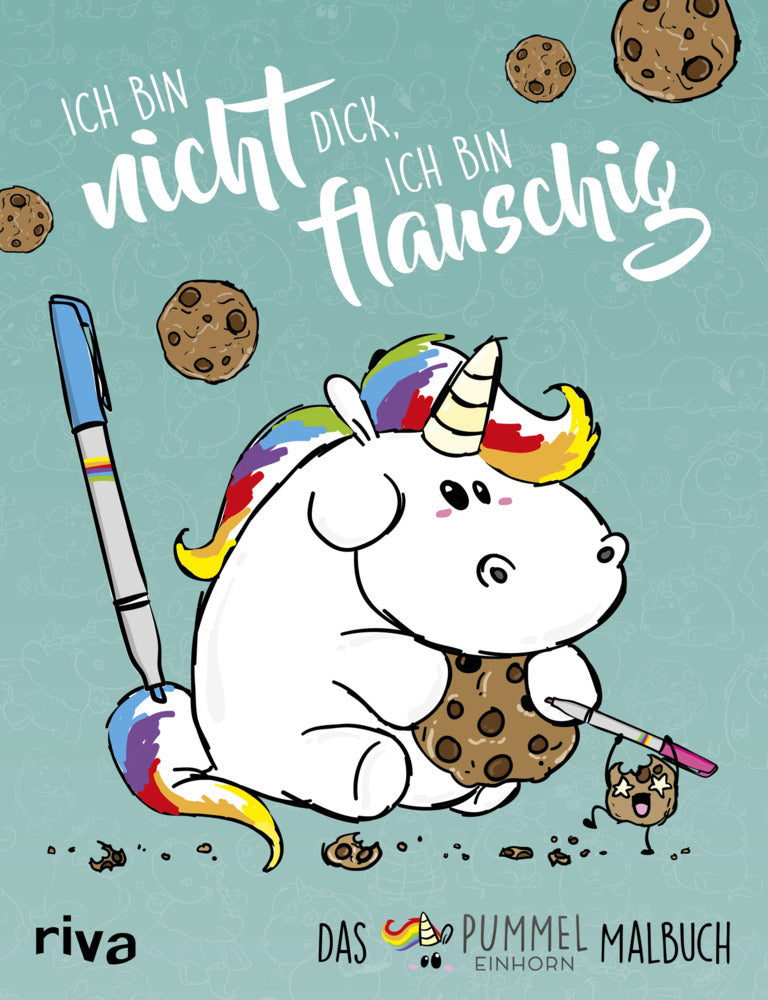 Ich bin nicht dick, ich bin flauschig (Pummeleinhorn)