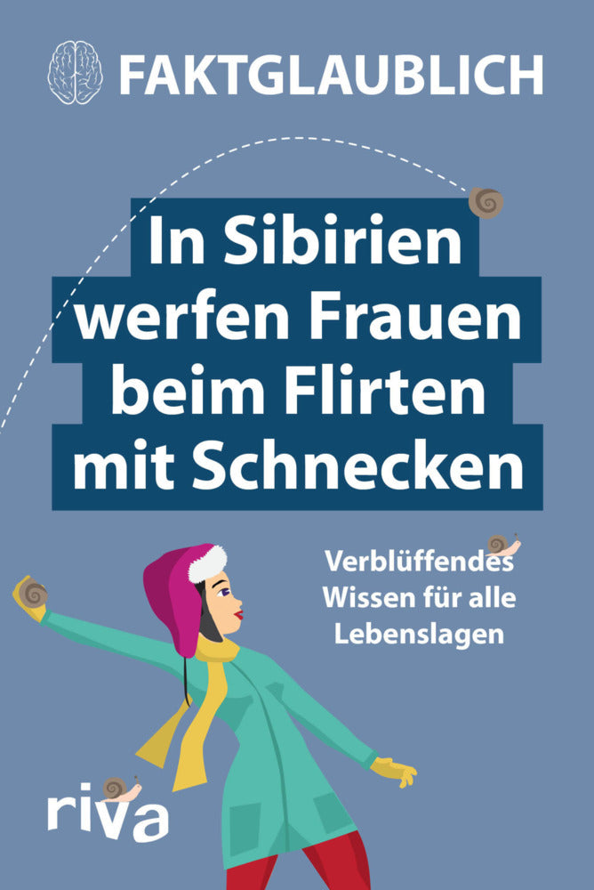 In Sibirien werfen Frauen beim Flirten mit Schnecken (Faktglaublich)