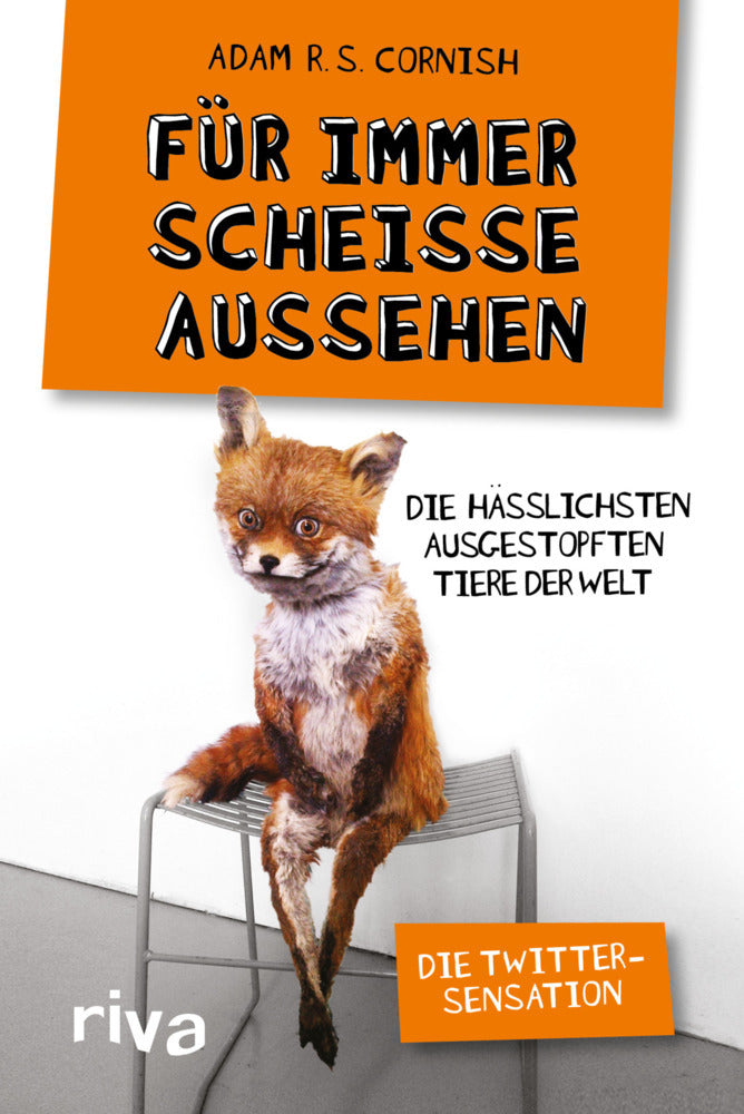 Für immer scheiße aussehen (Adam R. S. Cornish)