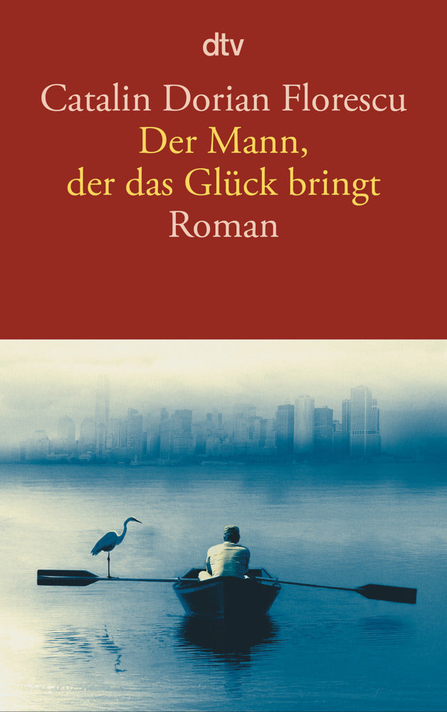 Der Mann, der das Glück bringt (Catalin Dorian Florescu)