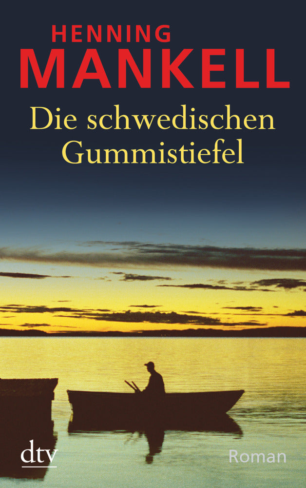 Die schwedischen Gummistiefel (Henning Mankell)