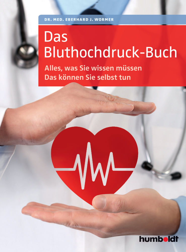 Das Bluthochdruck-Buch (Eberhard J. Wormer)