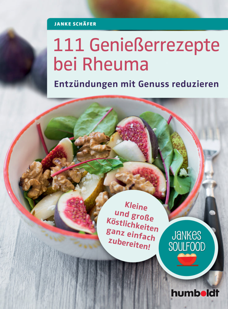 111 Genießerrezepte bei Rheuma (Janke Schäfer)