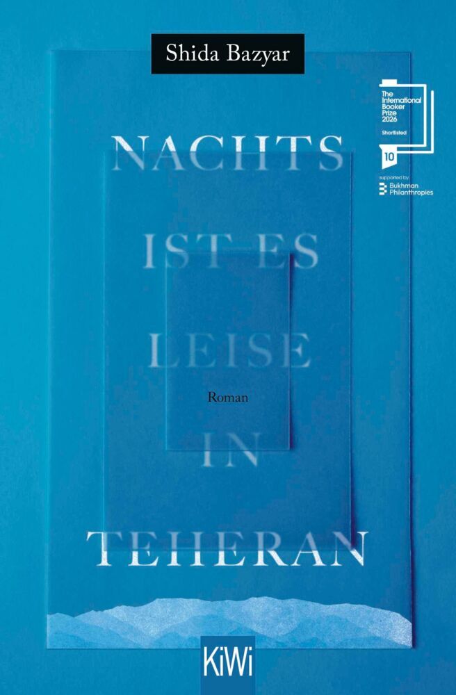 Nachts ist es leise in Teheran (Shida Bazyar)