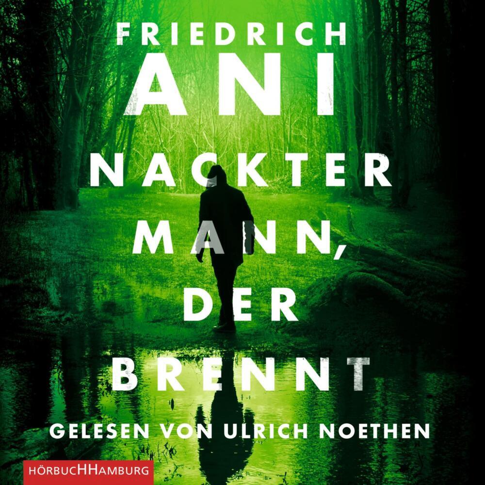 Nackter Mann, der brennt, 5 Audio-CD (Friedrich Ani)