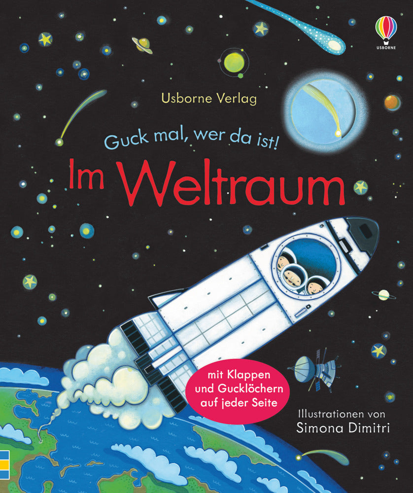 Guck mal, wer da ist! Im Weltraum (Anna Milbourne)