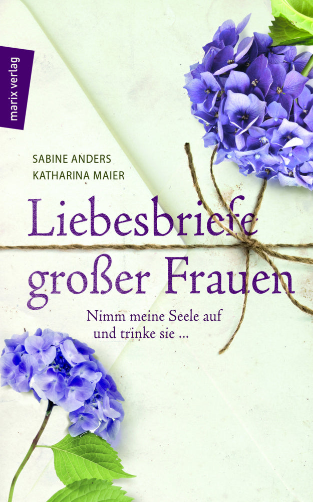 Liebesbriefe großer Frauen (Sabine Anders)