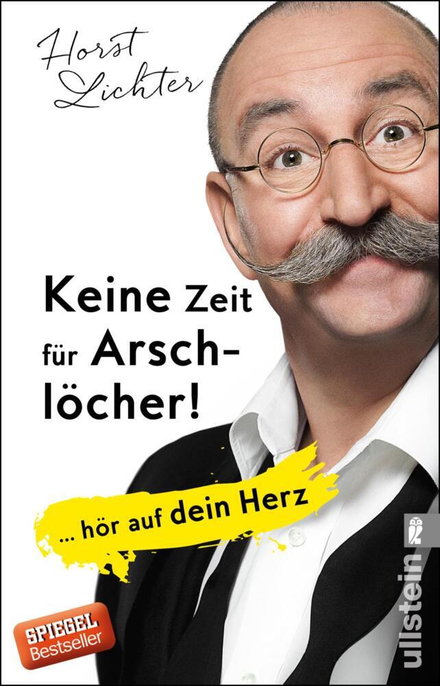 Keine Zeit für Arschlöcher! (Horst Lichter)