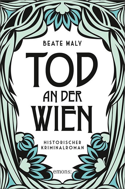 Tod an der Wien (Beate Maly)