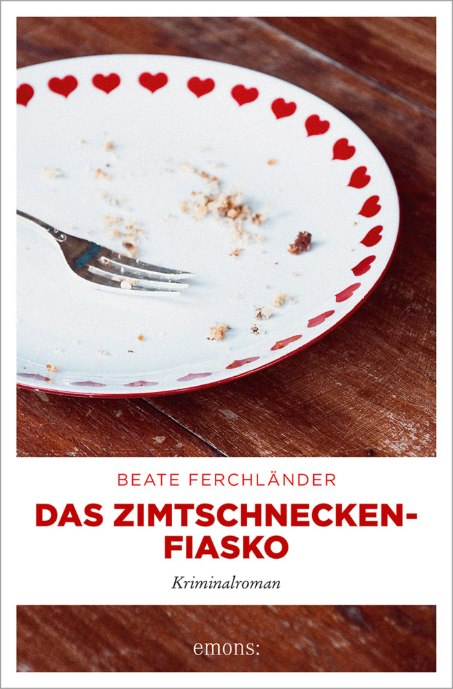Das Zimtschneckenfiasko (Beate Ferchländer)