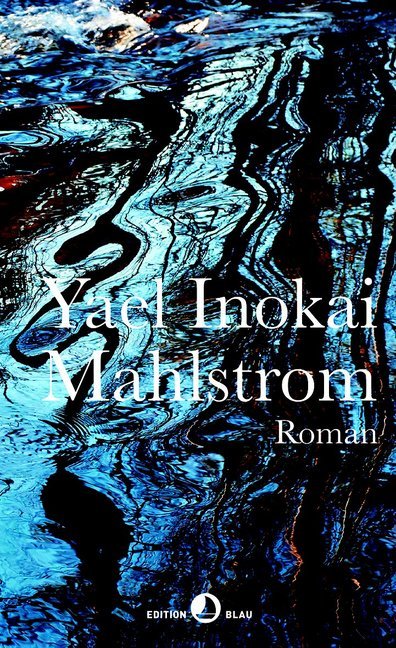 Mahlstrom (Yael Inokai)