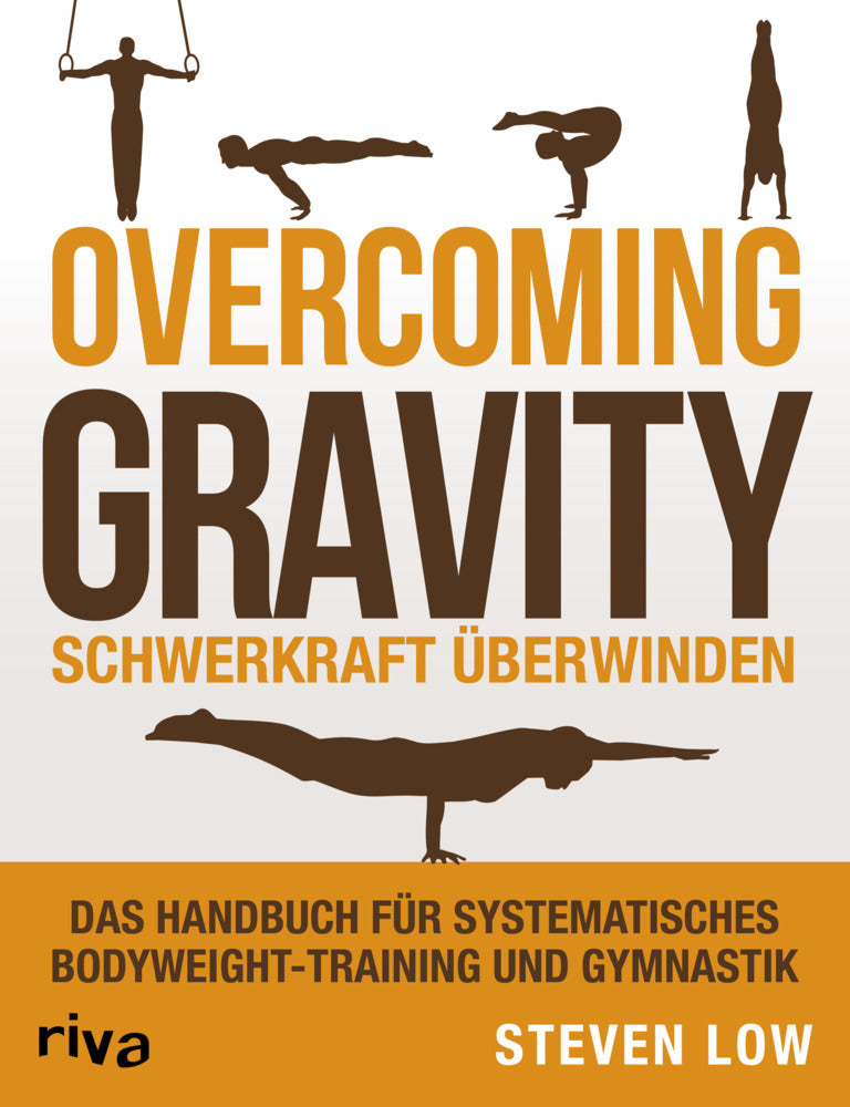 Overcoming Gravity - Schwerkraft überwinden (Steven Low)