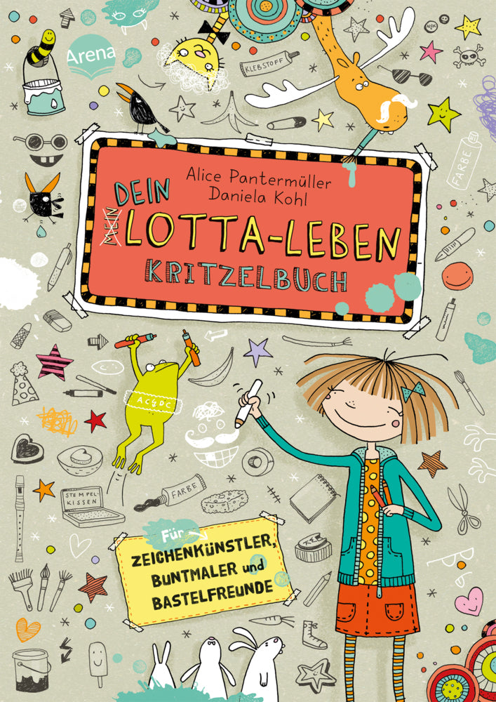 Dein Lotta-Leben. Kritzelbuch (Alice Pantermüller)
