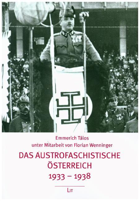 Das austrofaschistische Österreich 1933-1938 (Emmerich Tálos)
