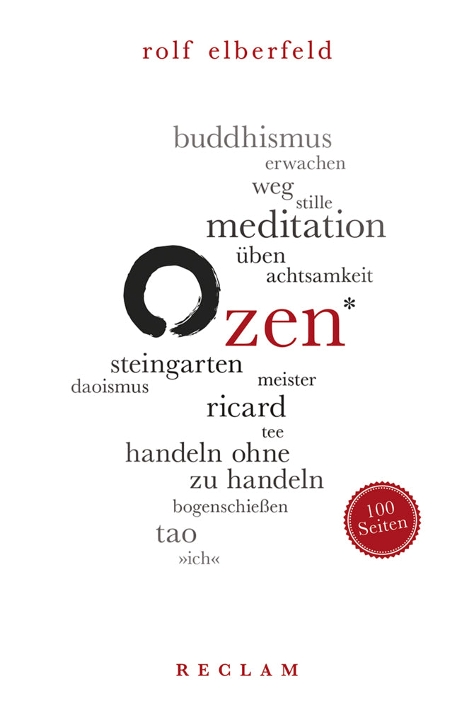 Zen. 100 Seiten (Rolf Elberfeld)