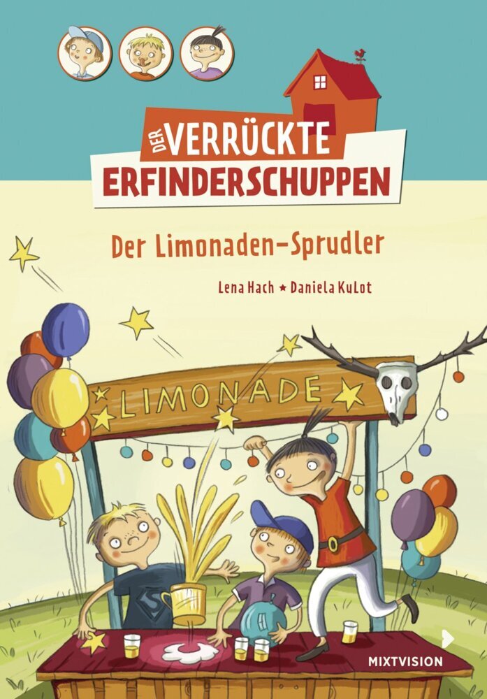 Der verrückte Erfinderschuppen - Der Limonaden-Sprudler (Lena Hach)