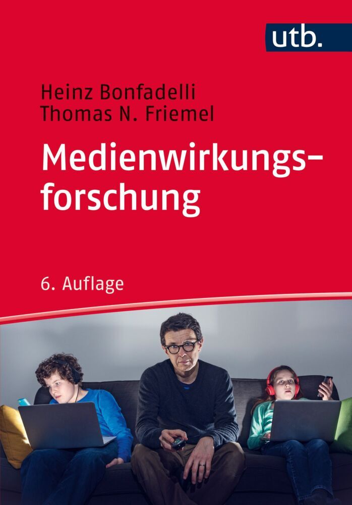 Medienwirkungsforschung (Heinz Bonfadelli)